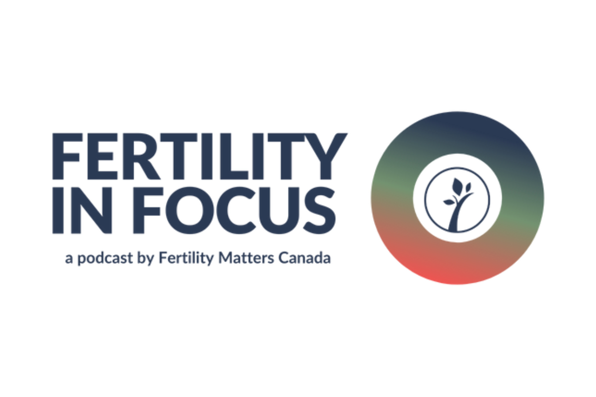 Fertility in Focus Podcast